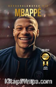 Durdurulamayan Hız Kylian Mbappé