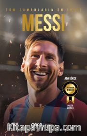 Tüm Zamanların En İyisi Lionel Messi