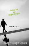 Yolculuk ve Diğer Şeyler