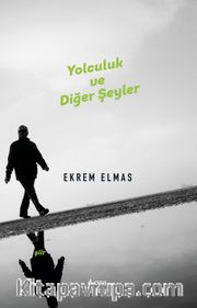 Yolculuk ve Diğer Şeyler