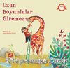 Uzun Boyunlular Giremez