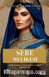 Kur’an'ın Eşsiz Mucizesi Sebe Melikesi