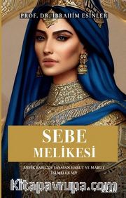 Kur’an'ın Eşsiz Mucizesi Sebe Melikesi