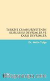 Türkiye Cumhuriyeti'nin Kuruluşu Devrimler ve Karşı Devrimler