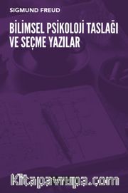 Bilimsel Psikoloji Taslağı ve Seçme Yazılar