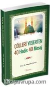 Çölleri Yeşerten 40 Hadis 40 Mesaj