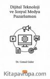 Dijital Teknoloji ve Sosyal Medya Pazarlaması