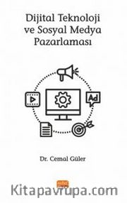 Dijital Teknoloji ve Sosyal Medya Pazarlaması