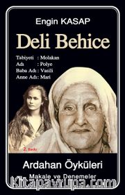 Deli Behice <br /> Ardahan Öyküleri