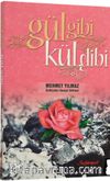 Gül Gibi Kül Dibi