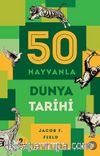 50 Hayvanla Dünya Tarihi