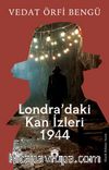 Londra’daki Kan İzleri 1944
