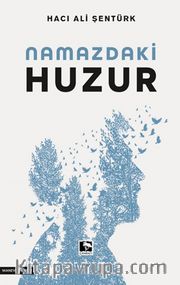 Namazdaki Huzur
