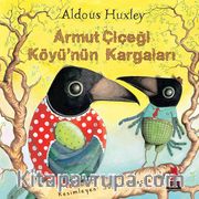 Armut Çiçeği  Köyü'nün Kargaları