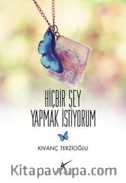 Hiçbir Şey Yapmak İstiyorum 
