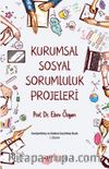 Kurumsal Sosyal Sorumluluk Projeleri