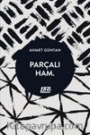 Parçalı Ham.