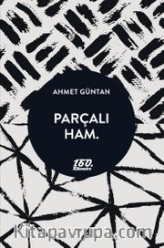 Parçalı Ham.
