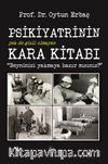 Psikiyatrinin Kara Kitabı & Beyninizi Yakmaya Hazır mısınız?