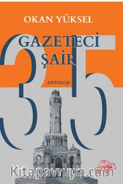35 Gazeteci Şair