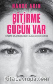 Bitirme Gücün Var