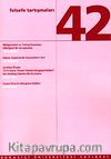 Felsefe Tartışmaları 42