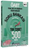ÖABT Türk Dili ve Edebiyatı Tam İsabet 500 Soru Bankası Çözümlü