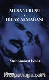 Musa Vuruşu - Hicaz Armağanı