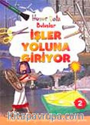 İşler Yoluna Giriyor / Hüner Dolu Buluşlar-2