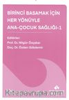 Birinci Basamak İçin  Her Yönüyle Ana-Çocuk Sağlığı 1