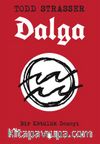 Dalga & Bir Kötülük Deneyi