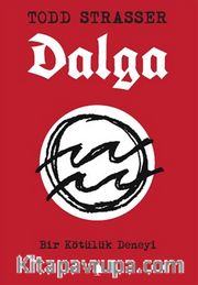 Dalga <br /> Bir Kötülük Deneyi