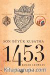 1453 Son Büyük Kuşatma