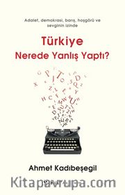 Türkiye Nerede Yanlış Yaptı?