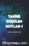Tarihe Düşülen Notlar 1