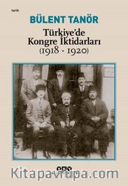 Türkiye'de Kongre İktidarları (1918-1920)