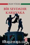 Bir Sevdadır Karşıyaka