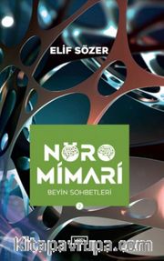 Nöromimari <br /> Beyin Sohbetleri