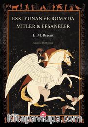 Eski Yunan ve Roma’da Mitler <br /> Efsaneler 
