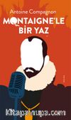 Montaigne’le Bir Yaz