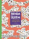 Benim Ülkem & Meraklısına Türkiye Atlası (Ciltli)