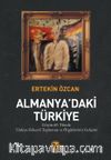 Almanya’daki Türkiye & Göçün 60. Yılında Türkiye Kökenli Toplumun ve Örgütlerinin Gelişimi