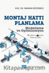 Montaj Hattı Planlama Modelleme ve Optimizasyon