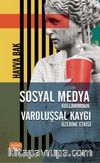 Sosyal Medya Kullanımının Varoluşsal Kaygı Üzerine Etkisi