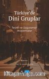 Türkiye’de Dini Gruplar & Teorik ve Uygulamalı Araştırmalar