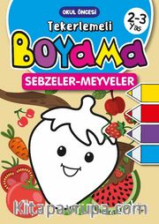 2-3 Yaş Tekerlemeli Boyama Sebzeler-Meyveler