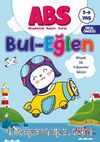 ABS 5-6 Yaş Bul-Eğlen