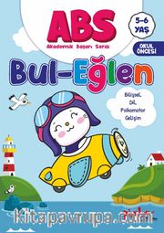 ABS 5-6 Yaş Bul-Eğlen
