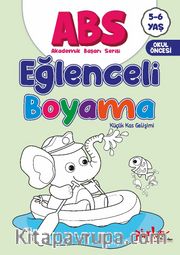 ABS 5-6 Yaş Eğlenceli Boyama