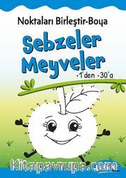 Noktaları Birleştir-Boya Sebzeler-Meyveler-1’den 30’a